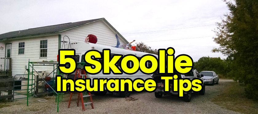 Skoolie Insurance Tips