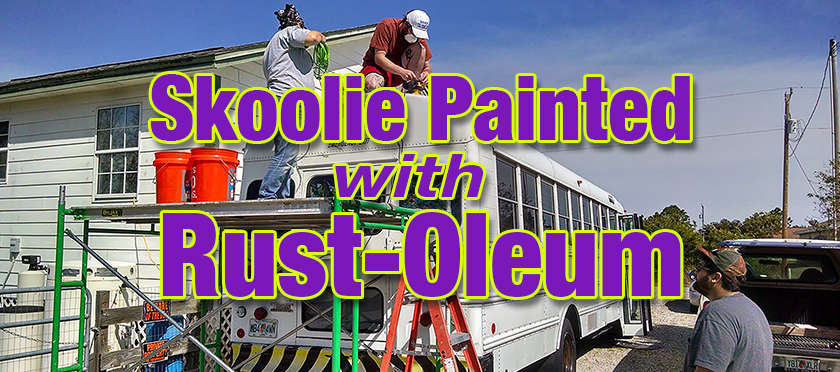 Skoolie Painted with Rust-Oleum